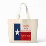 Everything May Be Bigger In Texas... bags