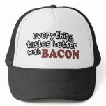 everything tastes better bacon hat
