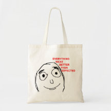 Everything Went Better Than Expected Bags