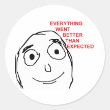 Everything Went Better Than Expected Sticker