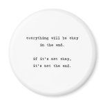 Everything Will be Okay magnets