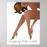 Everything's Better In Heels! Poster posters