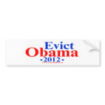 EVICT OBAMA 2012 bumper stickers