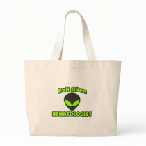 Evil Alien Haematologist Bags