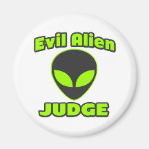 Evil Alien Judge Refrigerator Magnet