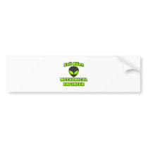Evil Alien Mechanical Engineer bumper stickers