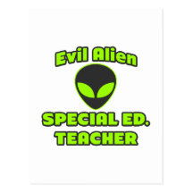 Evil Alien Special Ed. Teacher Postcard