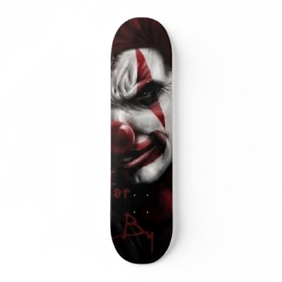 Evil Clown Face Smile Skateboards Be the only one on your block with this