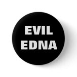 EVIL EDNA buttons