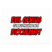Evil Genius...Biochemist Postcards