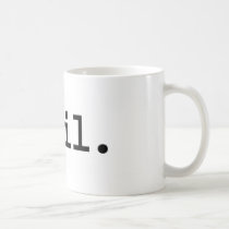 evil. mugs