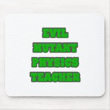 Evil Mutant Physics Teacher Mousemats