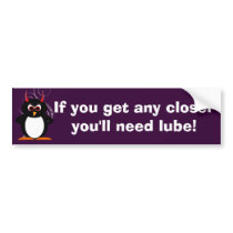 Evil Penguin If you get any closer Bumper Sticker