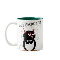 Evil Penguin No, I IGNORE YOU Mug