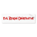 Evil Reagan Conservative bumper stickers