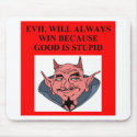 evil triumphs over good mousepads