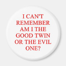 evil twin joke refrigerator magnets