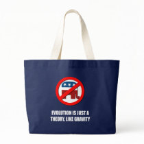 Evolution is just a theory like gravity tote bag