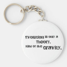 Evolution is only a theory. key chain