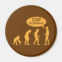 evolution - stop following me! refrigerator magnet