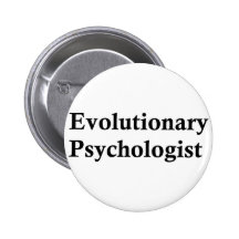Evolutionary psychologist pinback button