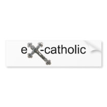 Ex-Catholic Bumper Stickers