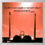 “Excellence is not a singular act, but a habit. Yo Posters