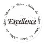 Excellence - see believe achieve stickers