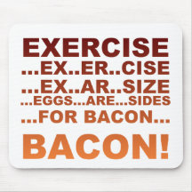 Exercise bacon mouse pad