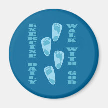 Exercise Daily - Walk with God (Matt 11:28-30) Fridge Magnet