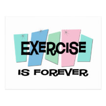 Exercise Is Forever Postcard