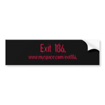 Exit 186 Bumper Sticker