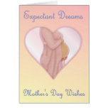 Expectant Dreams - Mother's Day Mum to Be Greeting Cards