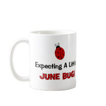 Expecting A Little June Bug Maternity Coffee Mug