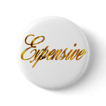 expensive button