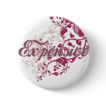 Expensive Tshirts and Gifts Pin