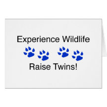 Experience Wildlife Raise Twins Greeting Cards