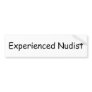 Experienced Nudist Bumper Sticker