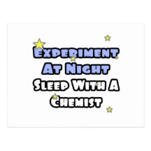 Experiment At Night...Sleep With a Chemist Postcards