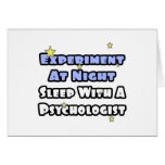 Experiment At Night...Sleep With a Psychologist Greeting Cards