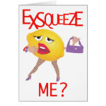 'exsqueeze me?' funny lemon humourous Card