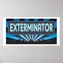 Exterminator Marquee Print