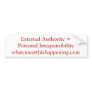 External authority = personal irresponsibility bumper sticker