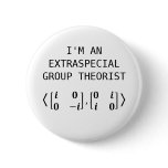 Extraspecial Group Theorist Button