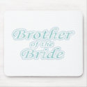 Extravaganza Brother of Bride mousepads