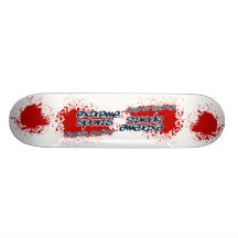 Extreme Sports Blood Spatter skateboard
