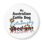 Extremely Naughty Australian Cattle Dog Refrigerator Magnet