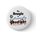 Extremely Naughty Beagle Pinback Button