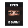 EYES DOWN!
