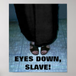 EYES DOWN, SLAVE! posters